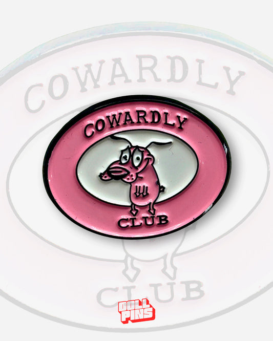 COWARDLY CLUB
