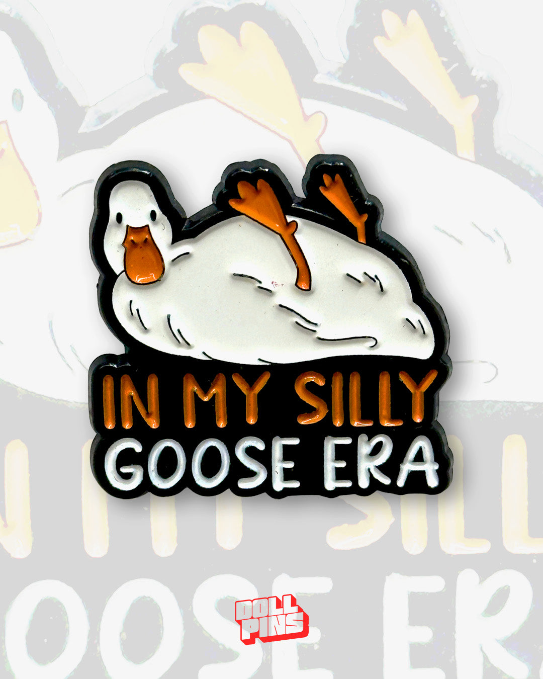 IN MY SILLY GOOSE ERA
